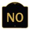 Signmission Designer Series Sign-No, Black & Gold Aluminum Architectural Sign, 18" x 18", BG-1818-23550 A-DES-BG-1818-23550 - alternate 1